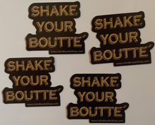 Load image into Gallery viewer, NEW &quot;Shake Your Boutte´&quot; MAGNETS! 4-pack of thick strong magnets!!
